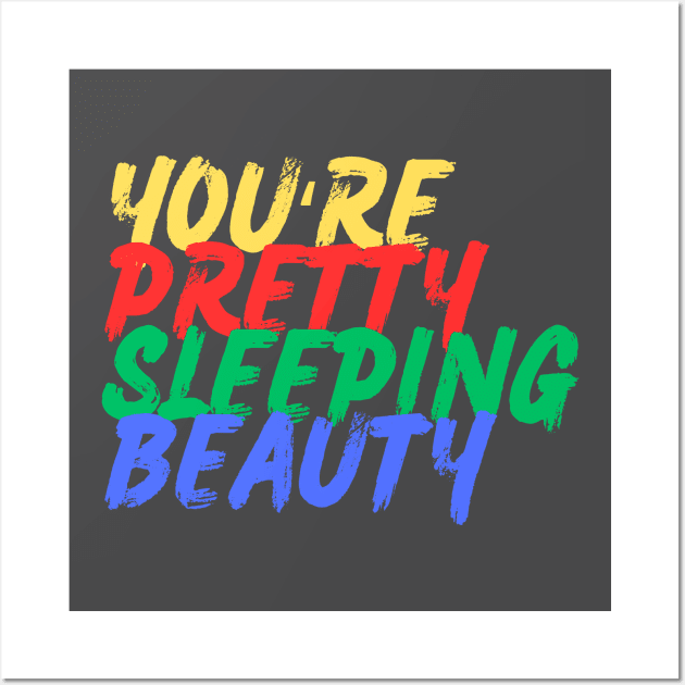 You're Pretty Sleeping Beauty (Mood Colors) - Pocket ver. Wall Art by Mood Threads